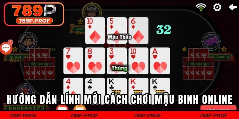 Hướng dẫn lính mới cách chơi mậu binh online